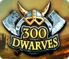 Igra 300 Dwarves