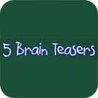 Igra Five Brain Teasers