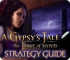 Igra A Gypsy's Tale: The Tower of Secrets Strategy Guide