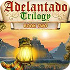 Igra Adelantado Trilogy: Book Two