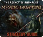 Igra The Agency of Anomalies: Mystic Hospital Strategy Guide