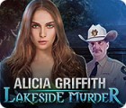 Igra Alicia Griffith: Lakeside Murder