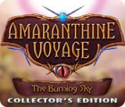 Igra Amaranthine Voyage: The Burning Sky Collector's Edition