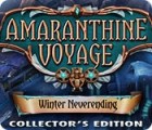 Igra Amaranthine Voyage: Winter Neverending Collector's Edition