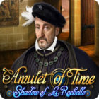 Igra Amulet of Time: Shadow of la Rochelle
