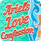 Igra Ariel's Love Confessions