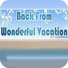 Igra Back From Wonderful Vacation Igra Back From Wonderful Vacation