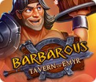 Igra Barbarous: Tavern of Emyr