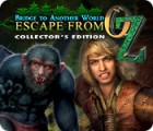 Igra Bridge to Another World: Escape From Oz Collector's Edition