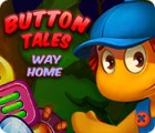 Igra Button Tales: Way Home