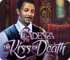 Igra Cadenza: The Kiss of Death