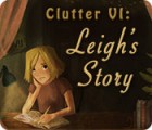 Igra Clutter VI: Leigh's Story