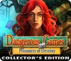 Igra Dangerous Games: Prisoners of Destiny Collector's Edition