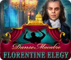Igra Danse Macabre: Florentine Elegy