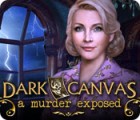 Igra Dark Canvas: A Murder Exposed