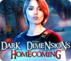 Igra Dark Dimensions: Homecoming Collector's Edition