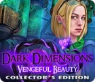 Igra Dark Dimensions: Vengeful Beauty Collector's Edition