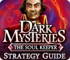 Igra Dark Mysteries: The Soul Keeper Strategy Guide