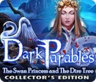 Igra Dark Parables: The Swan Princess and The Dire Tree Collector's Edition