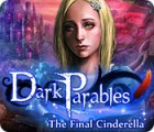 Igra Dark Parables: The Final Cinderella