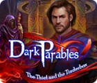 Igra Dark Parables: The Thief and the Tinderbox Igra Dark Parables: The Thief and the Tinderbox