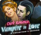 Igra Dark Romance: Vampire in Love Collector's Edition