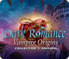 Igra Dark Romance: Vampire Origins Collector's Edition