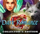 Igra Dark Romance: Winter Lily Collector's Edition