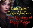 Igra Dark Tales: Edgar Allan Poe's The Mystery of Marie Roget