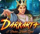Igra Darkarta: A Broken Heart's Quest