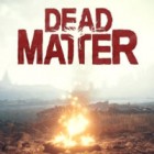Igra Dead Matter