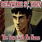 Igra Delaware St. John: The Town with No Name