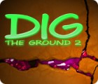 Igra Dig The Ground 2