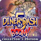 Igra Diner Dash 5: Boom Collector's Edition