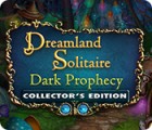 Igra Dreamland Solitaire: Dark Prophecy Collector's Edition