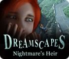 Igra Dreamscapes: Nightmare's Heir