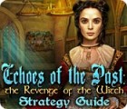 Igra Echoes of the Past: The Revenge of the Witch Strategy Guide