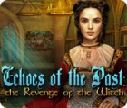 Igra Echoes of the Past: The Revenge of the Witch