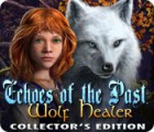 Igra Echoes of the Past: Wolf Healer Collector's Edition