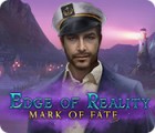 Igra Edge of Reality: Mark of Fate