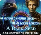 Igra Enchanted Kingdom: A Dark Seed Collector's Edition
