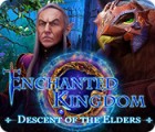 Igra Enchanted Kingdom: Descent of the Elders