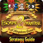 Igra Escape From Paradise 2: A Kingdom's Quest Strategy Guide