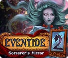 Igra Eventide 2: Sorcerer's Mirror