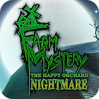 Igra Farm Mystery: The Happy Orchard Nightmare Igra Farm Mystery: The Happy Orchard Nightmare