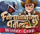 Igra Farmington Tales 2: Winter Crop