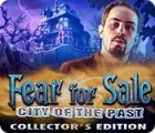 Igra Fear for Sale: City of the Past Collector's Edition