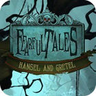 Igra Fearful Tales: Hansel and Gretel Collector's Edition