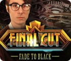 Igra Final Cut: Fade to Black