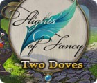 Igra Flights of Fancy: Two Doves